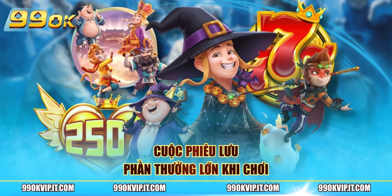 Nổ Hũ 99OK Cuộc phiêu lưu phần thưởng lớn khi chơi